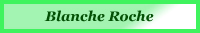 Lieu dit : Blanche Roche