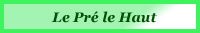 Lieu dit : Le Pré le Haut