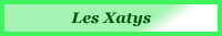 Lieu dit : les Xatys