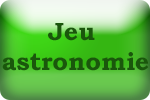 Jeu "Astronomie"