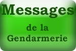 Messages de la Gendarmerie 